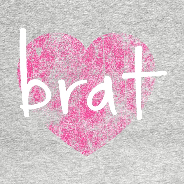 brat <3 heart by ClothedCircuit